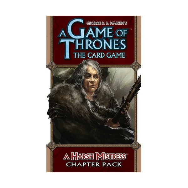 A Game of Thrones: The Card Game - A Harsh Mistress