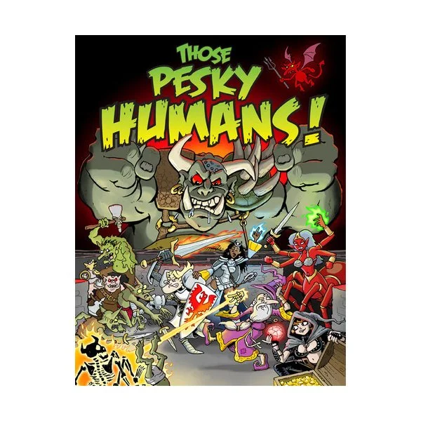 Those Pesky Humans!