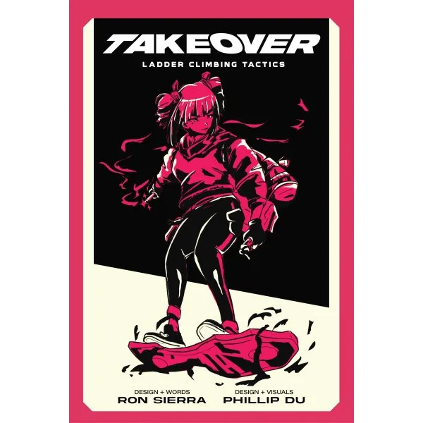 Takeover: Ladder Climbing Tactics