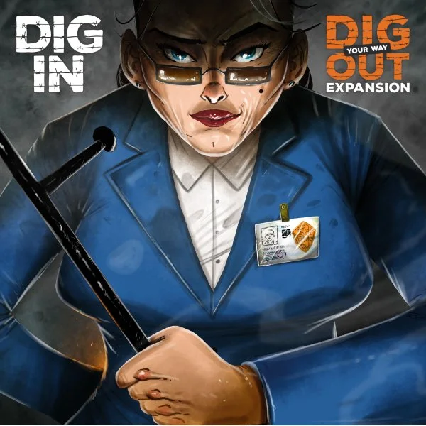 Dig Your Way Out: Dig In expansion