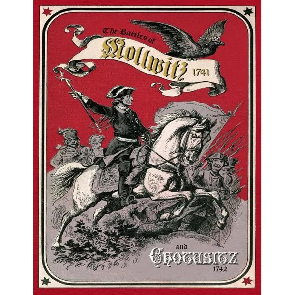 The Battles of Mollwitz, 1741 and Chotusitz, 1742