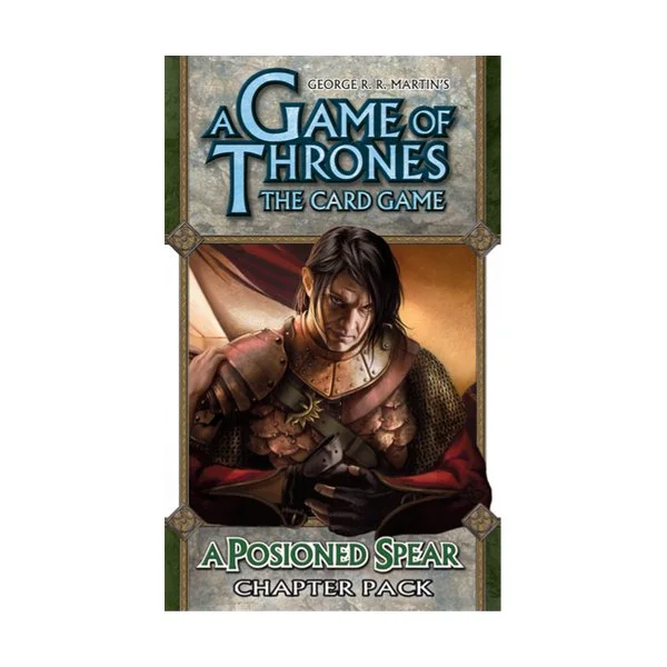 A Game of Thrones: The Card Game - A Poisoned Spear