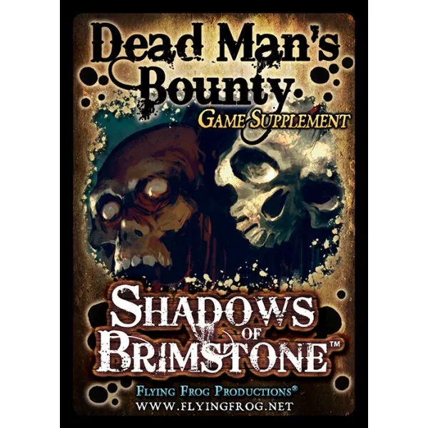 Shadows of Brimstone: Dead Man's Bounty Supplement