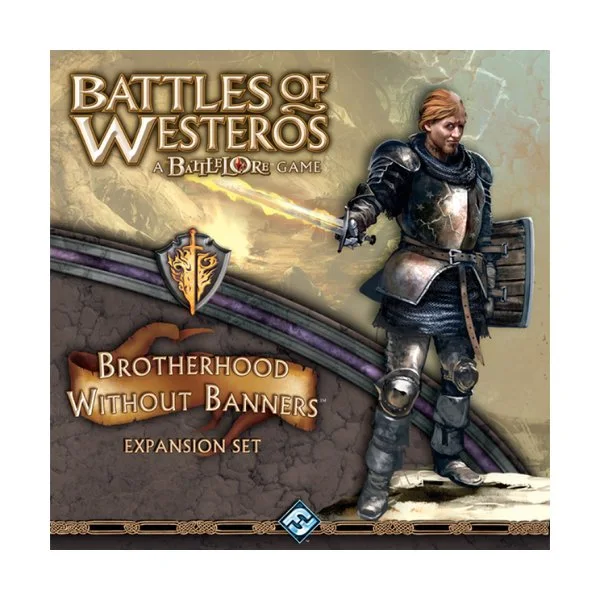 Battles of Westeros: Brotherhood Without Banners
