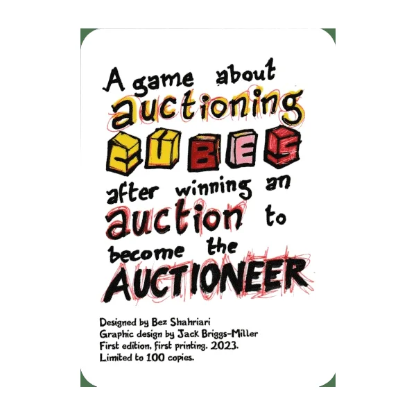 A game about auctioning cubes after winning an auction to become the auctioneer