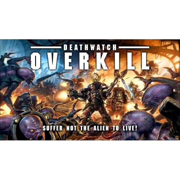 Deathwatch Overkill