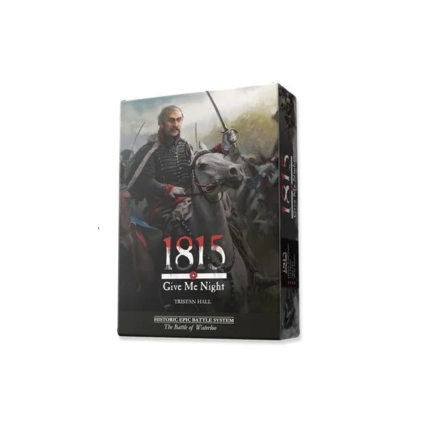 1815, Give me Night