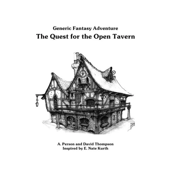 The Quest for the Open Tavern
